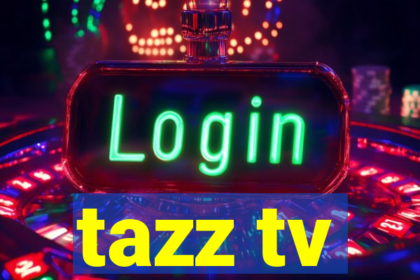 tazz tv